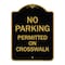 Signmission No Parking Permitted on Crosswalk, Black & Gold Aluminum Sign, 18" x 24", BG-1824-23678 A-DES-BG-1824-23678 - alternate 1